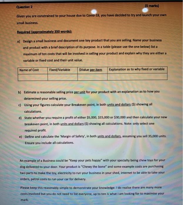  Question 2 (5 martes) Given you are constrained to your house