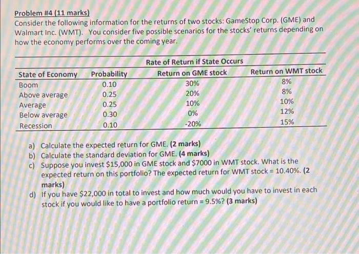  Problem #4 (11 marks) Consider the following information for the returns