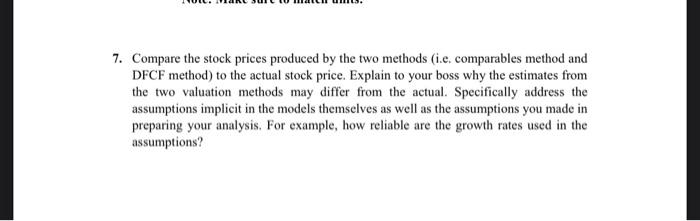  7. Compare the stock prices produced by the two methods (i.e.