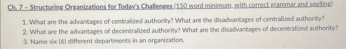  Ch. 7 - Structuring Organizations for Today's Challenges ( 150 word