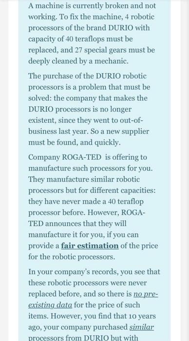  please explain the solution clearly A machine is currently broken and