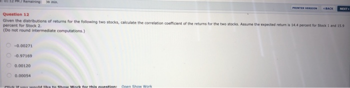  PRINTER VERSION BACK NEXT Question 12 Given the distributions of returns