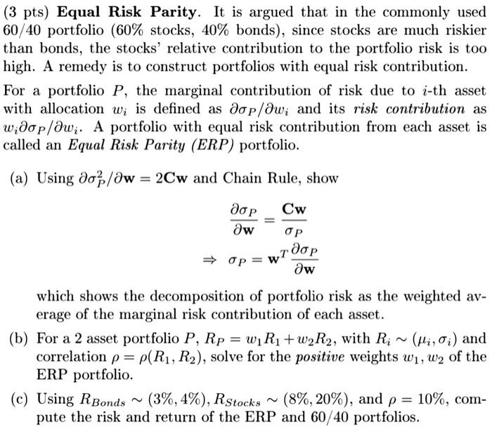 Please answer all parts (a)-(c). (3 pts) Equal Risk Parity. It is