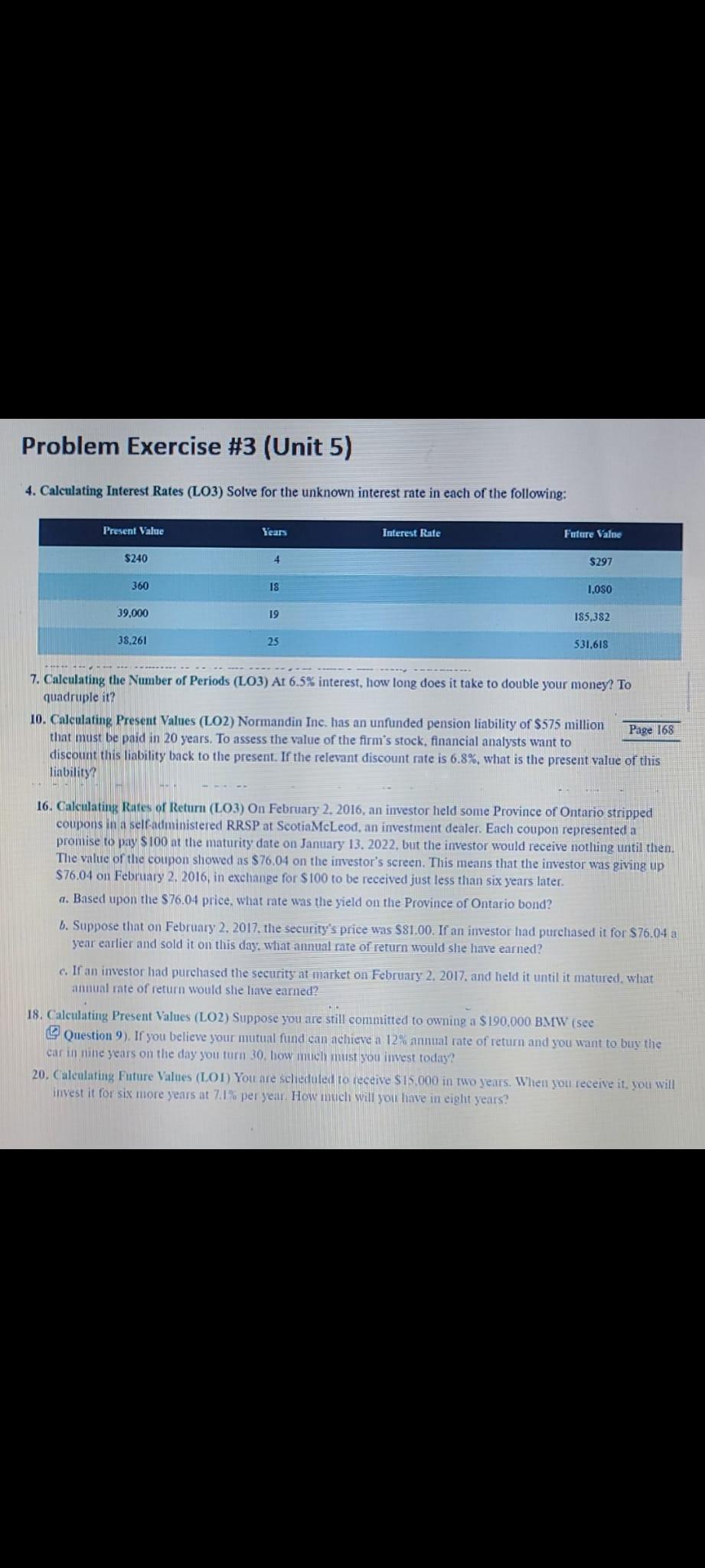  Problem Exercise #3 (Unit 5) 4. Calculating Interest Rates (LO3) Solve