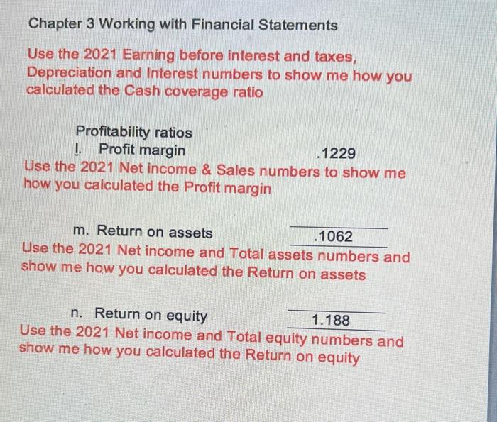  please help Chapter 3 Working with Financial Statements Use the 2021