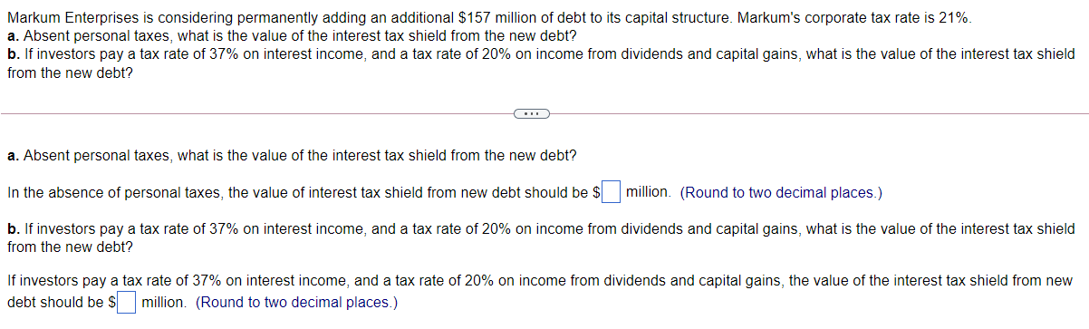  Markum Enterprises is considering permanently adding an additional $157 million of