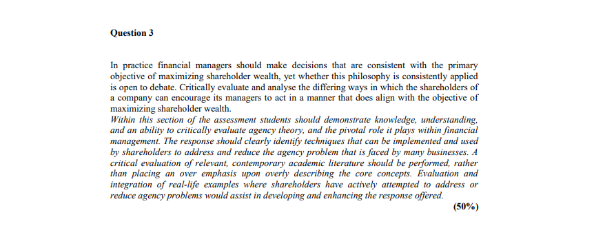 Question 3 In practice financial managers should make decisions that are