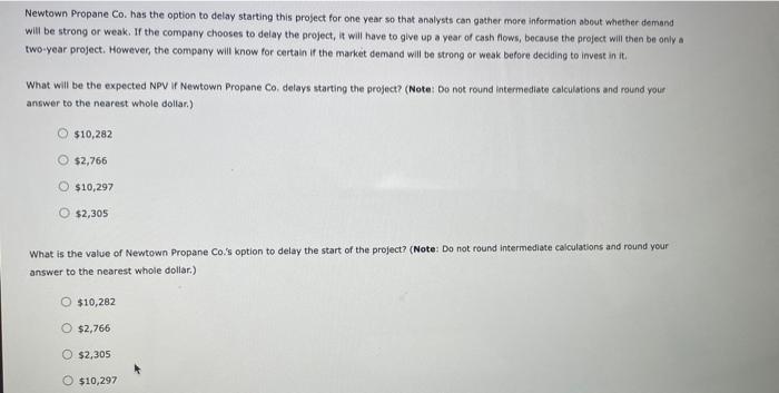 an initial investment of $44,000. If market demand is strong, Newtown Propane