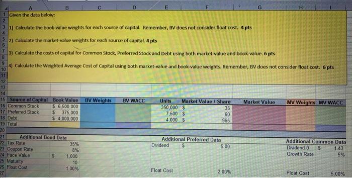 please show answers using excel formula. D E F G H 4