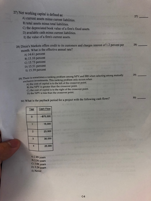  Do all 27) Net working capital is defined as: 27) A)