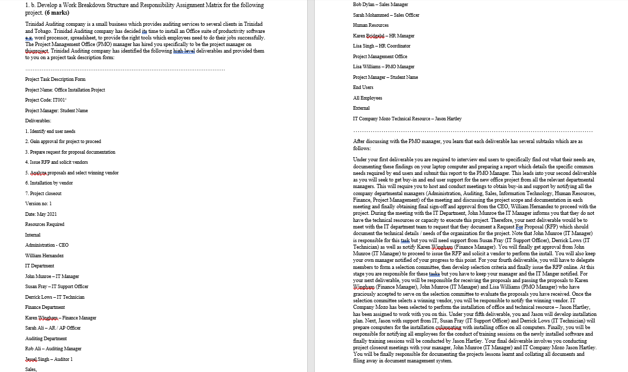  1. b. Develop a Work Breakdown Structure and Responsibility Assignment Matrix