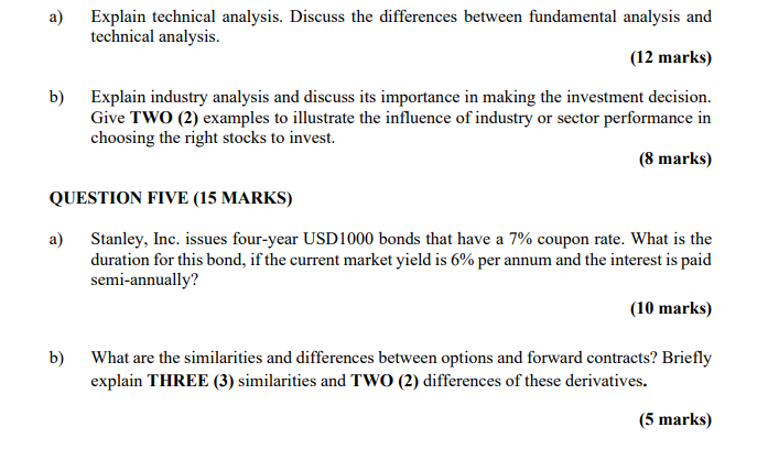  a) Explain technical analysis. Discuss the differences between fundamental analysis and