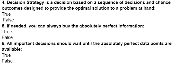  4. Decision Strategy is a decision based on a sequence of