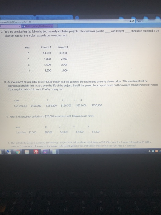  2. You are considering the following two mutually exclusive projects.The crossover