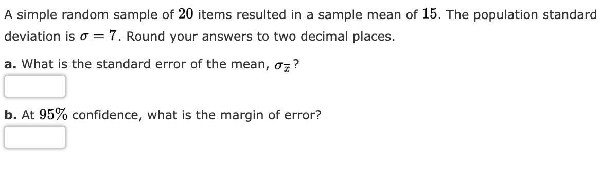  A simple random sample of 20 items resulted in a sample