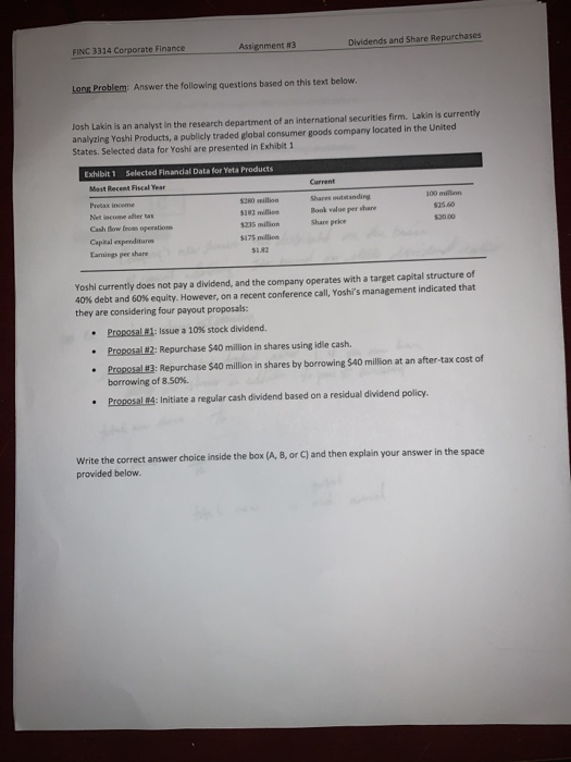  Part A: Based on Yoshi's target capital structure, Proposal #4 will