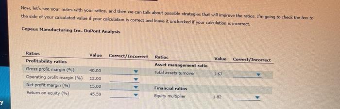  Now, let's see your notes with your ratios, and then we