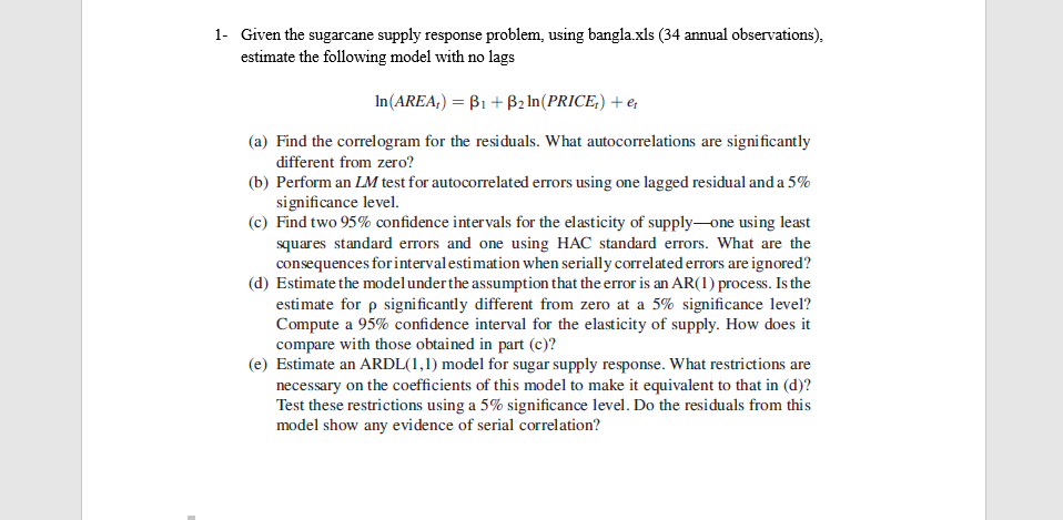  The pic for the data is attached. 1. Given the sugarcane