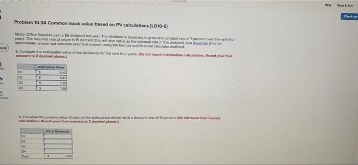 please help Hebe Chademy Problem 10-34 Common stock value based on PV