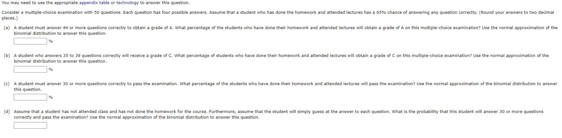  You may need to use the appropriate appendix table or technology