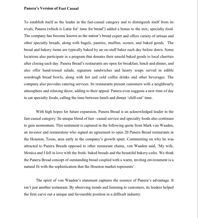 help, i really appreciated it. Case Study 1: Panera Bread: Occupying a
