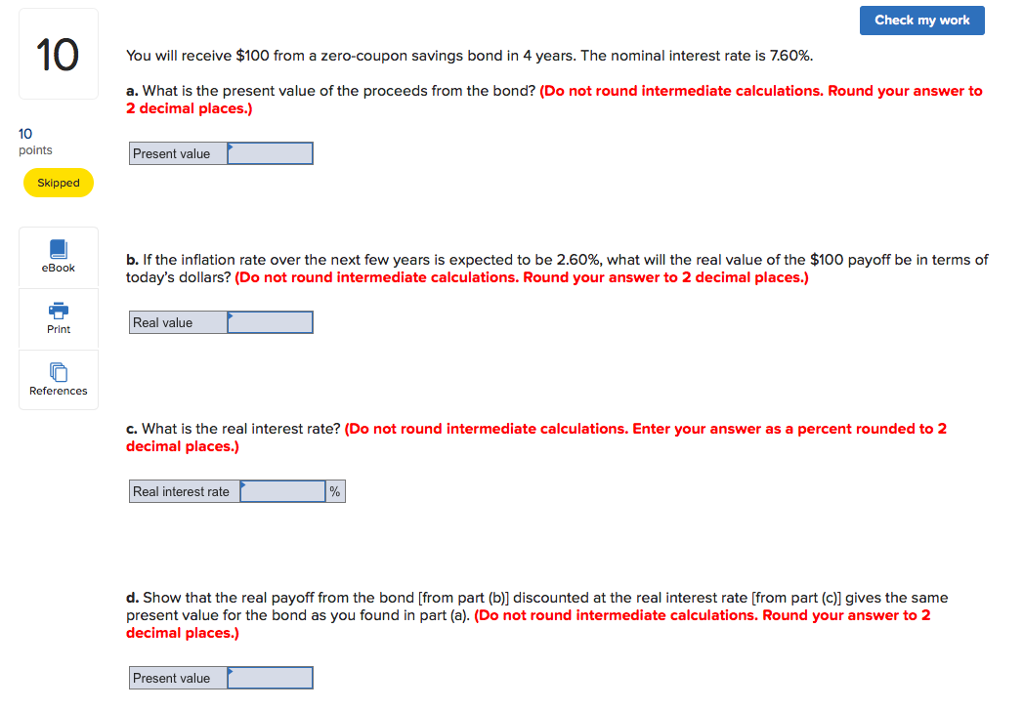 Check my work 10 You will receive $100 from a zero-coupon