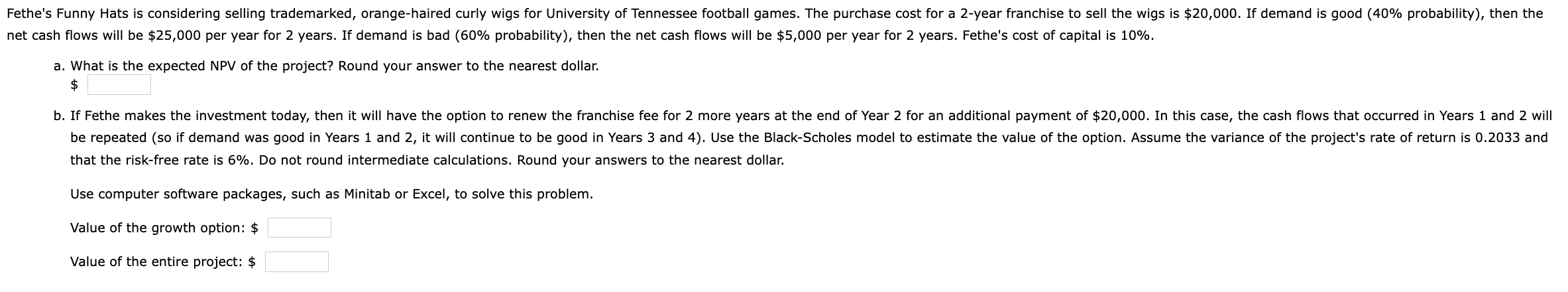  net cash flows will be $25,000 per year for 2 years.