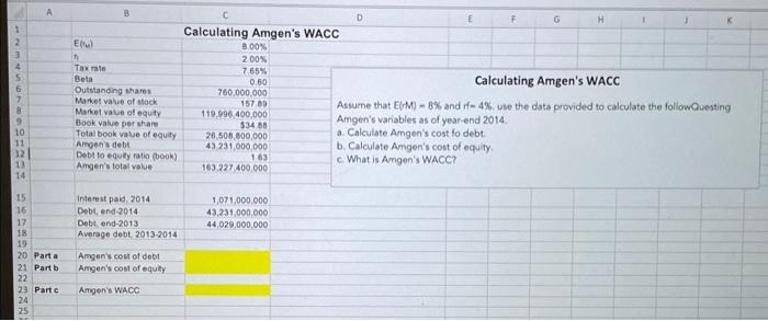 please solve with excel and show the steps B G H 1