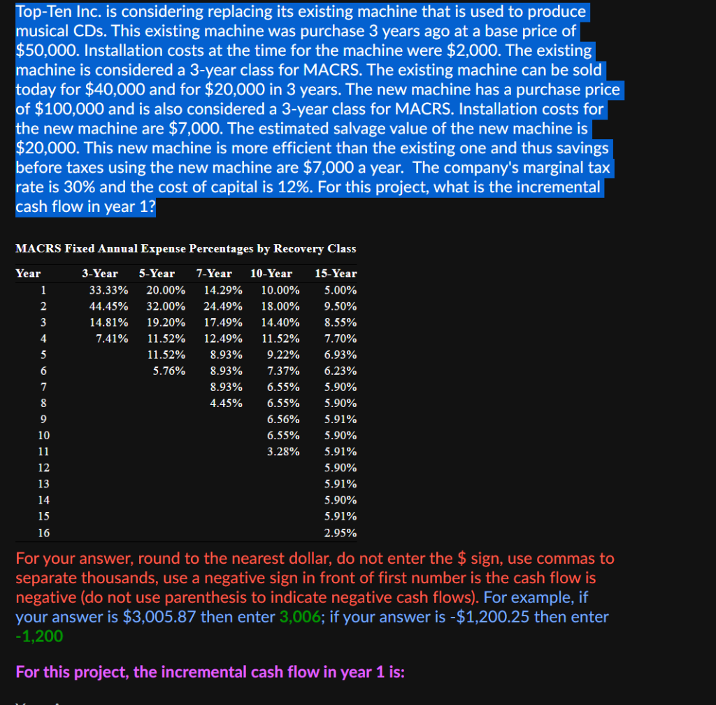  Top-Ten Inc. is considering replacing its existing machine that is used