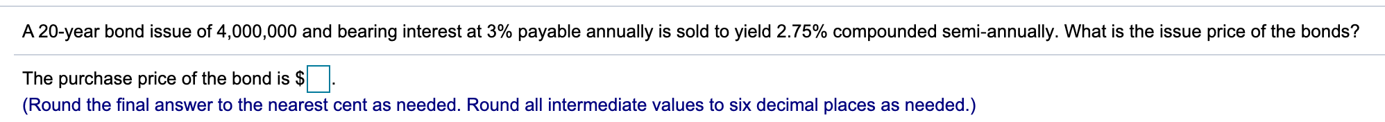 $100,000 bond bearing interest at 4% payable annually is bought eight years