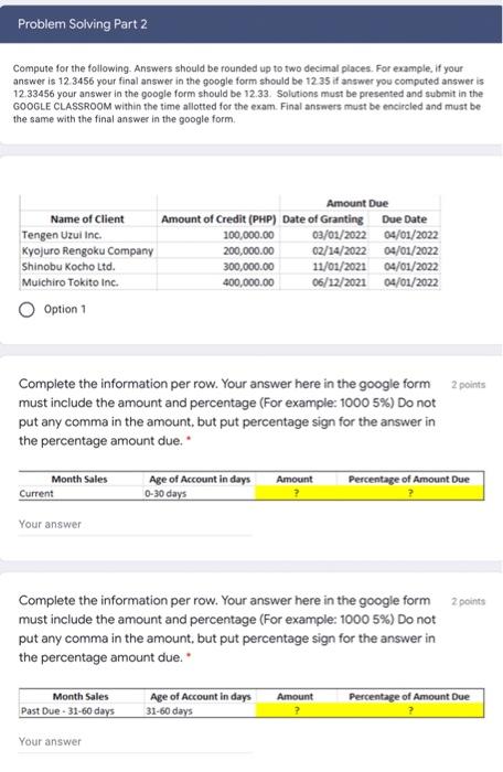 information per row. Your answer here in the google form must include