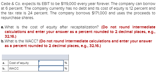  Cede & Co. expects Its EBIT to be $119,000 every year