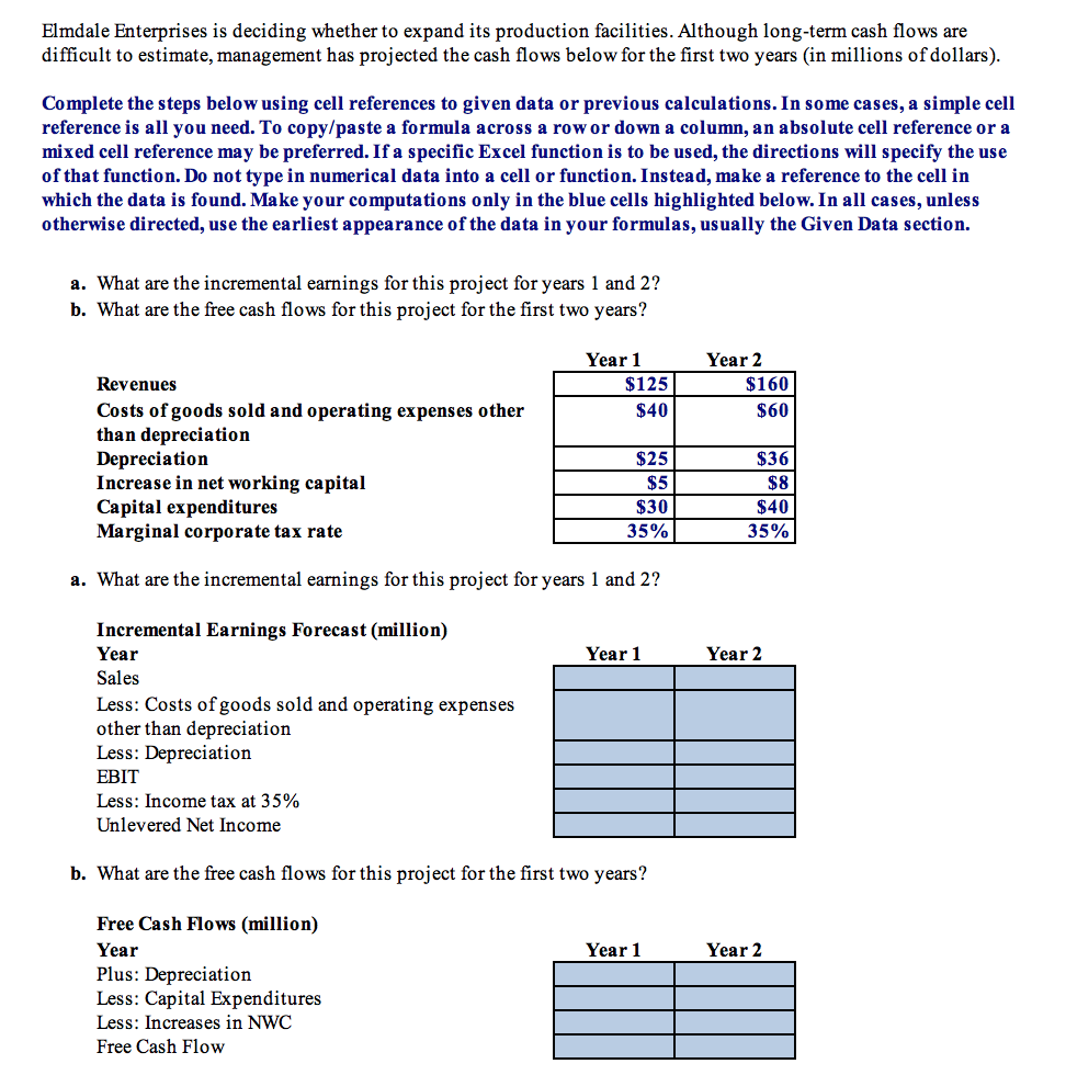 to show work and show the correct values. Requirements 1. Start Excel