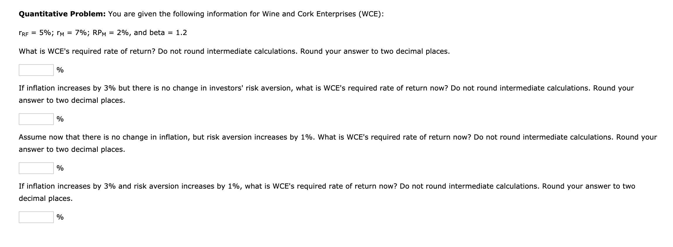 4. Quantitative Problem: You are given the following information for Wine and