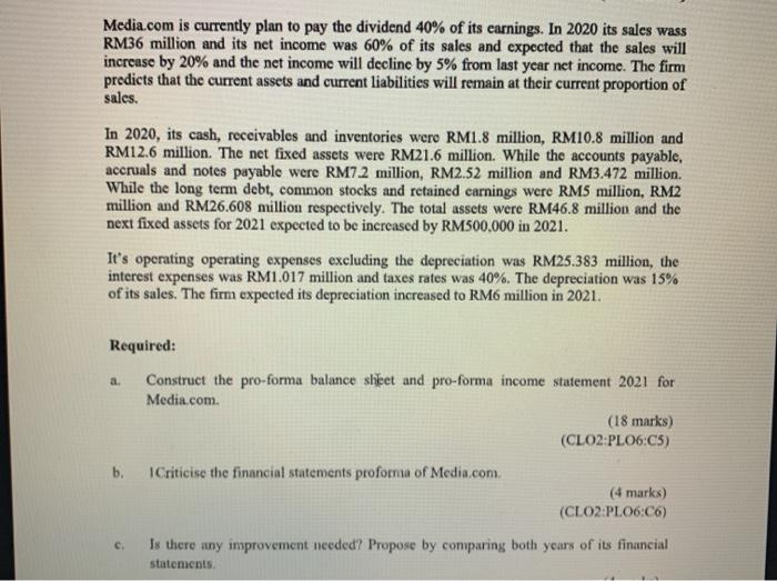 please help to answer Media.com is currently plan to pay the dividend