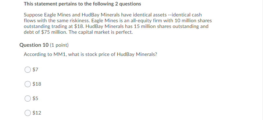 This statement pertains to the following 2 questions Suppose Eagle Mines