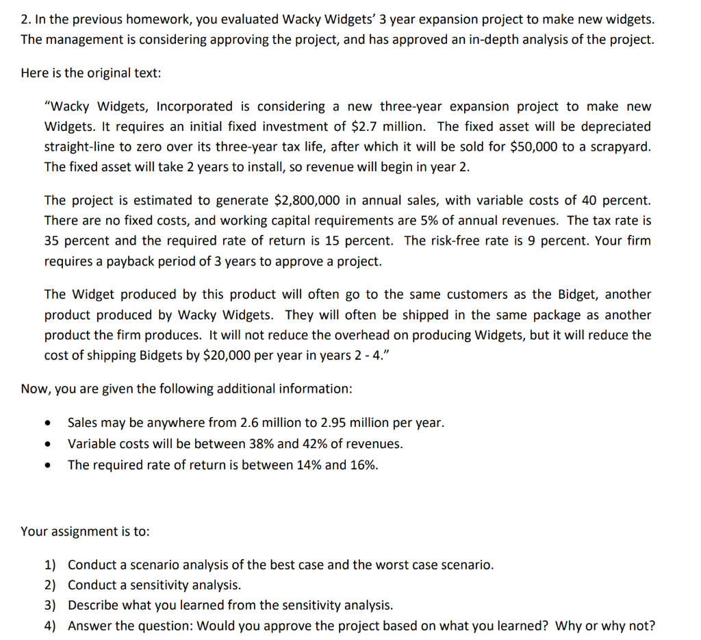  2. In the previous homework, you evaluated Wacky Widgets 3 year