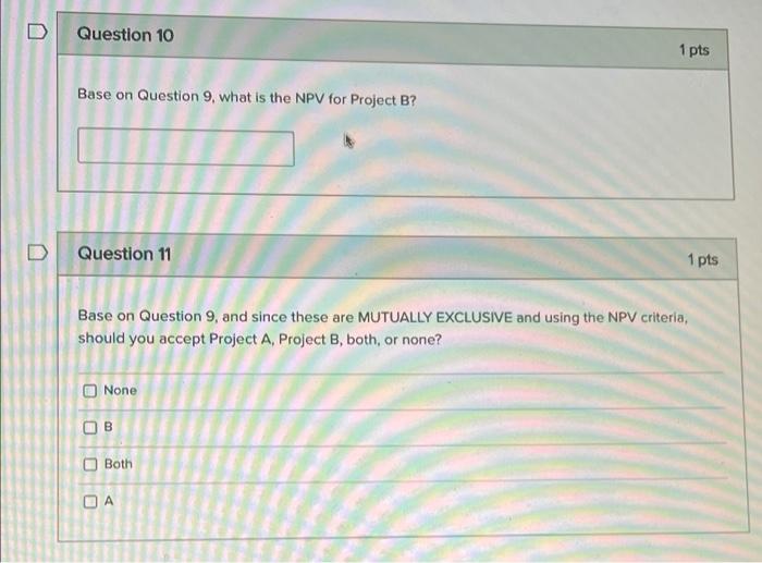 this problem) A firm has two $10,000 (initial investment), Mutually Exclusive investment