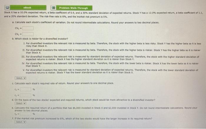  eBook Problem Walk-Through Stock Xhes a 10.0% expected return, a beta