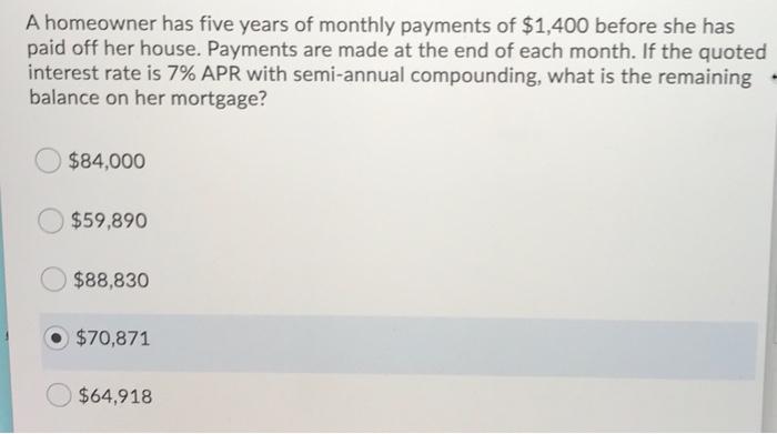 PLEASE ANSWER WILL THUMBS UP!! A homeowner has five years of monthly