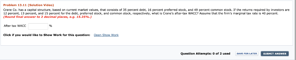  Problem 13.11 (Solution Video) Crane Co. has a capital structure, based