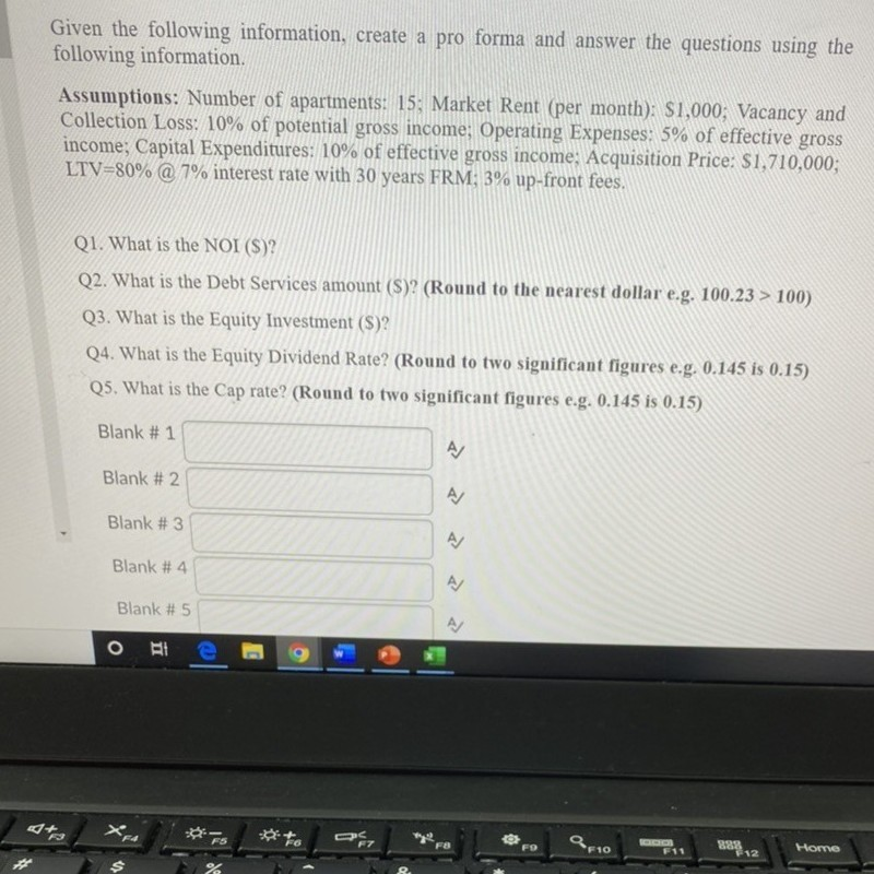  Given the following information, create a pro forma and answer the