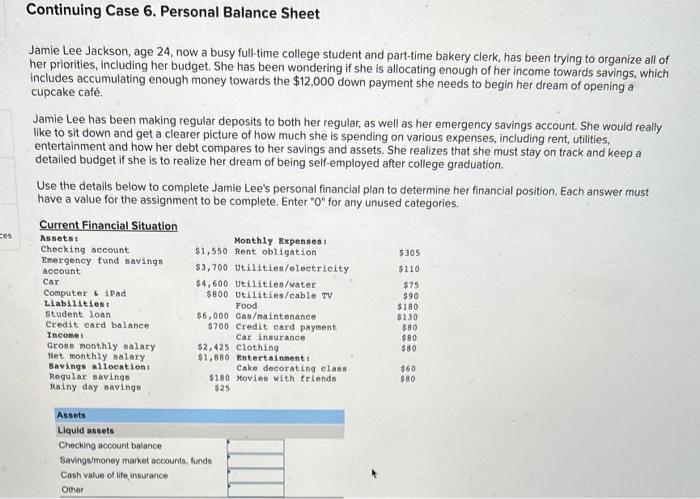  Continuing Case 6 . Personal Balance Sheet Jamie Lee Jackson, age