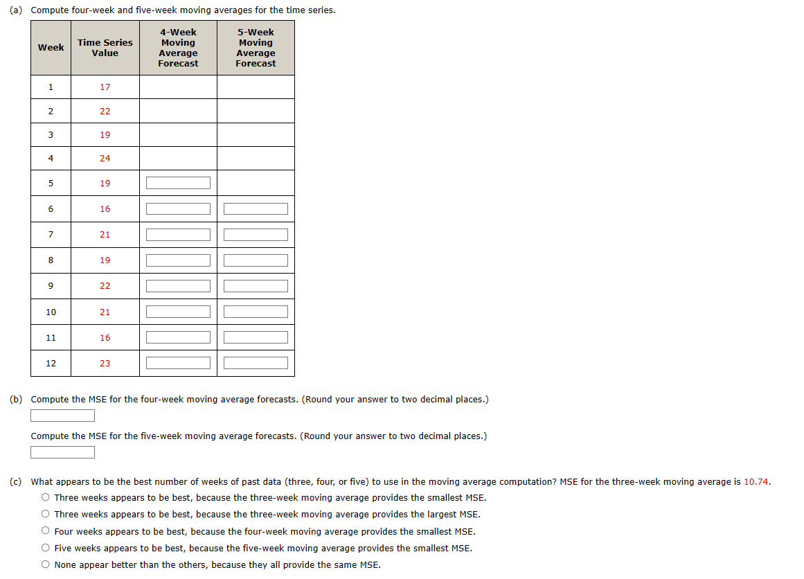  (a) Compute four-week and five-week moving averages for the time series.