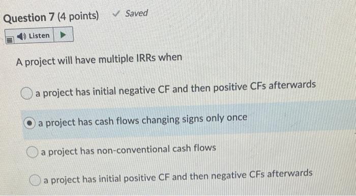 is this correct? please help Saved Question 7 (4 points) Listen A