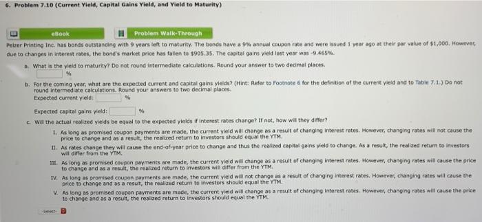  6. Problem 7.10 (Current Yield, Capital Gains Yield, and Yield to