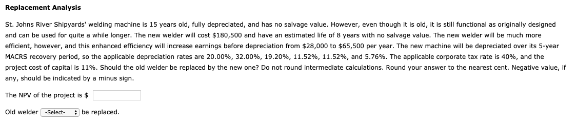 Replacement Analysis St. Johns River Shipyards' welding machine is 15 years