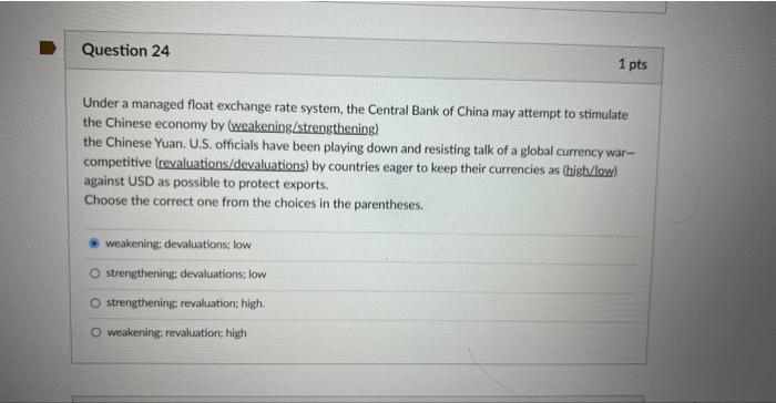 Under a managed float exchange rate system, the Central Bank of