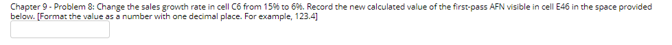 ***URGENT*** PLEASE SHOW ALL WORK Chapter 9 - Problem 8: Change the