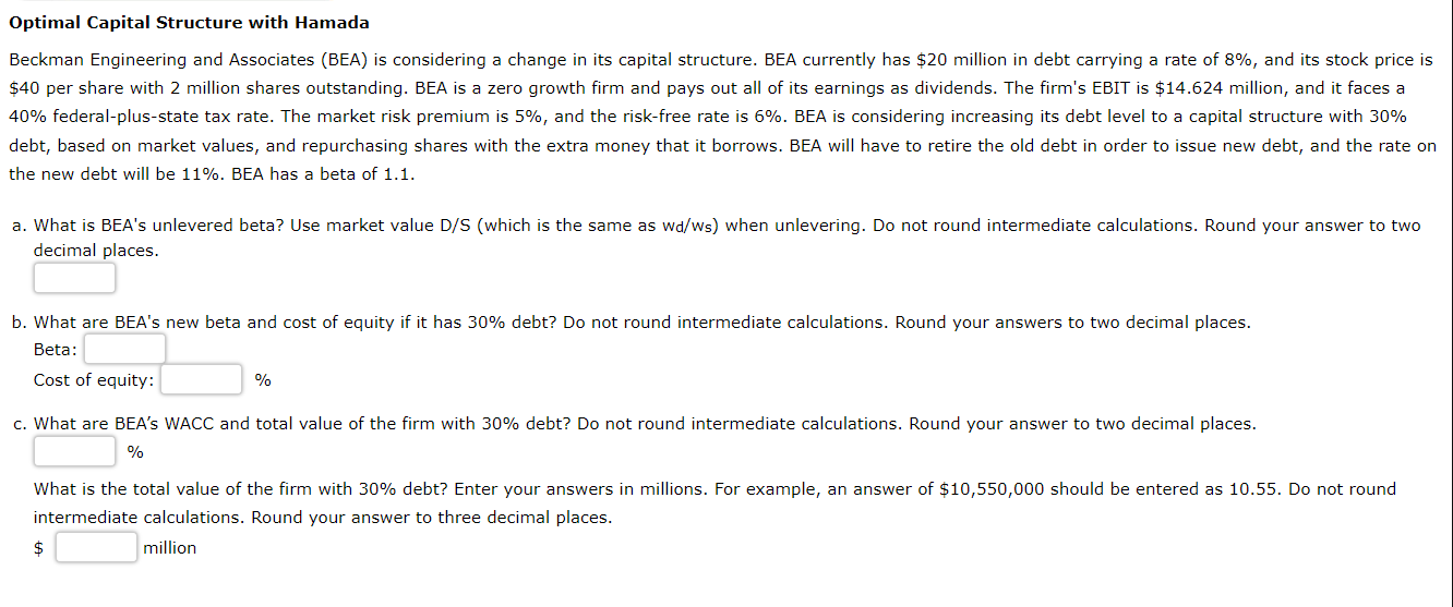  Optimal Capital Structure with Hamada Beckman Engineering and Associates (BEA) is